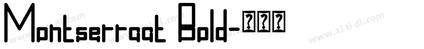 Montserraat Bold字体转换 Montserraat Bold字体转换